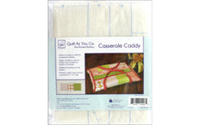 Load image into Gallery viewer, Just add fabric! Quilt as you go Casserole Caddy
